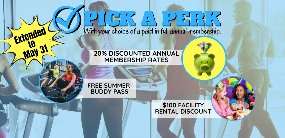 Pick a Perk Sale Has been extended to May 31 including 20% Discount, free pass or rental discount
